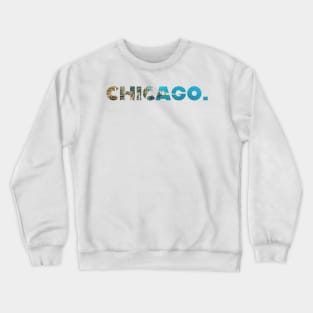 CHICAGO, City by The Lake. Crewneck Sweatshirt